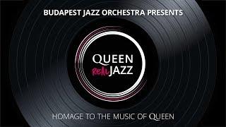 Queen - REAL JAZZ / Budapest Jazz Orchestra: BOHEMIAN RHAPSODY