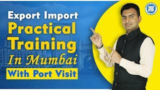 Export-import Practical training in Mumbai | by Mr. Paresh Solanki with port and cold storage visit