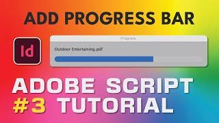 Adobe Script Tutorial 3 Add Progress Bar