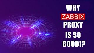 ZABBIX Proxy Explained