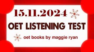 OET LISTENING TEST 15.11.2024 maggie ryan #oet #oetexam #oetnursing #oetlisteningtest