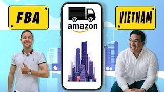 AMAZON FBA 2023 Vietnam | Sourcing products outside of China | Import Export business in Vietnam