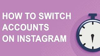 How to SWITCH or ADD accounts on Instagram