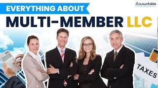 Everything You Need To Know About Multi-Member LLCs