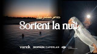 Les plus GROS sortent la NUIT    Film de pêche - Varek 