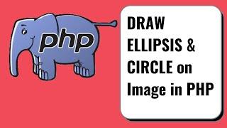 Draw Ellipse and Circle on Image in PHP