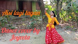 Aisi lagi lagan।। Dance cover by Joyeeta Saha।।