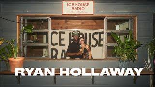 Hyperconsciousness w/ Ryan Hollaway  | Ice House Radio | August 2 2024