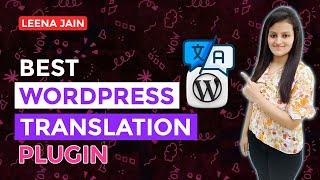 Best WordPress Translation Plugin | Best Plugin to Translate WordPress Site