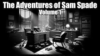 Sam Spade, The Adventures of - Vol 1 #otr #blackscreen 8+ hrs