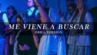 Me Viene A Buscar (Drill Version) - Remix (Vem Me Buscar)