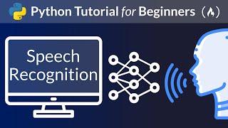 Python Speech Recognition Tutorial – Full Course for Beginners