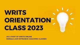 Writs Orientation Class 2023 | Best Law Entrance Coaching in 2023 |  Kerala Law Entrance Classes