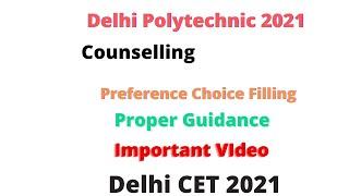 Delhi Polytechnic 2021 : Preference Choice Filing | How to Fill Preference choice | Proper Guidance