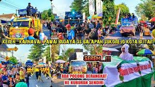 MENYALA KARNAVAL DI KOTA JUGA PAKAI SOUND HORREG || PAWAI BUDAYA DESA BALAPAN SUKOREJO KOTA BLITAR