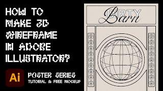 How to Make 3D Wireframe in Adobe Illustrator - Dirtybarn - Poster Series No2 - Free Template