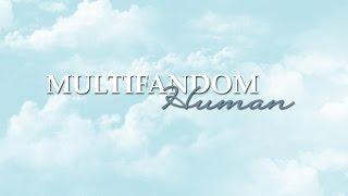 Multifandom | Human