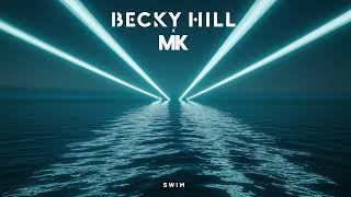 Becky Hill x MK - Swim (Extended)