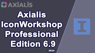 How to install Axialis IconWorkshop Professional Edition 6.9 on Windows 11