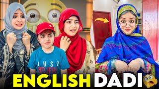 What Is ENGLISH DADI Doing In Our House? | Real Life Story Before & After | Rida Naqqash