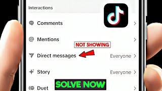 Direct Message Option Not Showing On TIKTOK | Fix In 2 Minutes