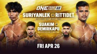  [Live In HD] ONE Friday Fights 60: Suriyanlek vs. Rittidet