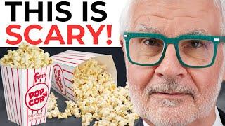 Why YOU Should STOP Eating Popcorn Right Away! Dr. Steven Gundry