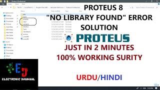 "No Libraries Found in Proteus 8" Hack || URDU/HINDI|| Electronic Dhamaal