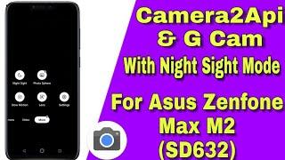 How To Enable Camera 2Api In Asus Zenfone Max M2