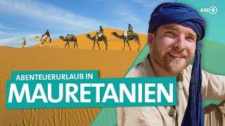 Abenteuer Sahara: Mit dem Wüstenzug durch Mauretanien | ARD Reisen