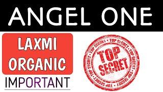 Laxmi organics share,Angel one share,Laxmi organics latest news,Angel one latest news