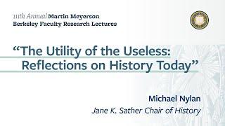 Martin Meyerson Berkeley Faculty Research Lecture: Michael Nylan