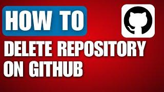 How to Delete Repository on GitHub (2024)