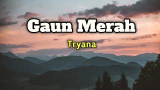 Gaun merah - Tryana Cover & Lirik Video