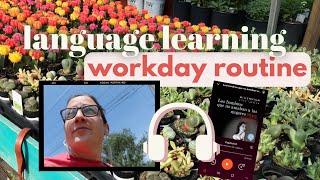 realistic language learning routine 