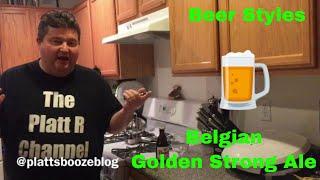 Beer Styles: Belgian Golden Strong Ale