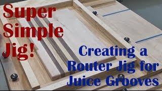 AWESOME Cutting Board Juice Groove Jig