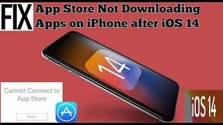 App Store Not Downloading Apps after iOS 14 & It Shows Cannot Connect to App Store   Fixed