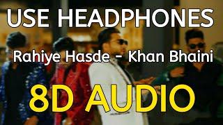 Rahiye Hasde (8D AUDIO) Khan Bhaini | New Punjabi Song | 8D Desi Studio