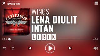 Wings - Lena Diulit Intan [Lirik]