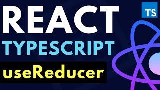 Learn useReducer with Typescript + React Hooks