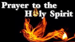 Prayer To The HOLY SPIRIT To Receive An Unexpected MIRACLE This Week | COME HOLY SPIRIT (I Need You)