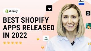 The Best Shopify Apps Released in 2022