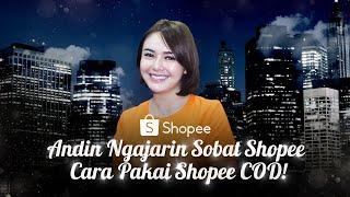 Belanja Bareng Andin di Shopee Bayarnya Pakai Shopee COD!