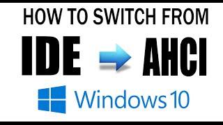 How to Switch from IDE to AHCI on Windows 10