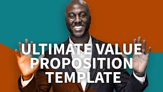 The Ultimate Value Proposition Framework template for Customer Success