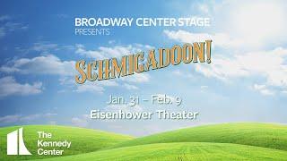 Announcing the Cast of Schmigadoon | Broadway Center Stage | Jan. 31 - Feb. 9, 2025