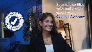 Cognigy Academy - Become a Certified Voice and Chatbot Expert