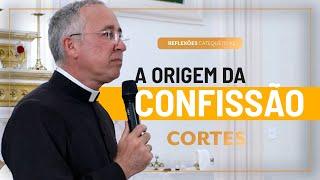 Confissão e as origens bíblicas | Cortes das Reflexões Catequéticas