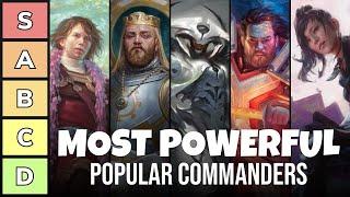 The Most Powerful Popular Commanders of All Time | Power Tier List | EDH | Commander | MTG